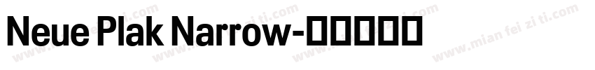 Neue Plak Narrow字体转换